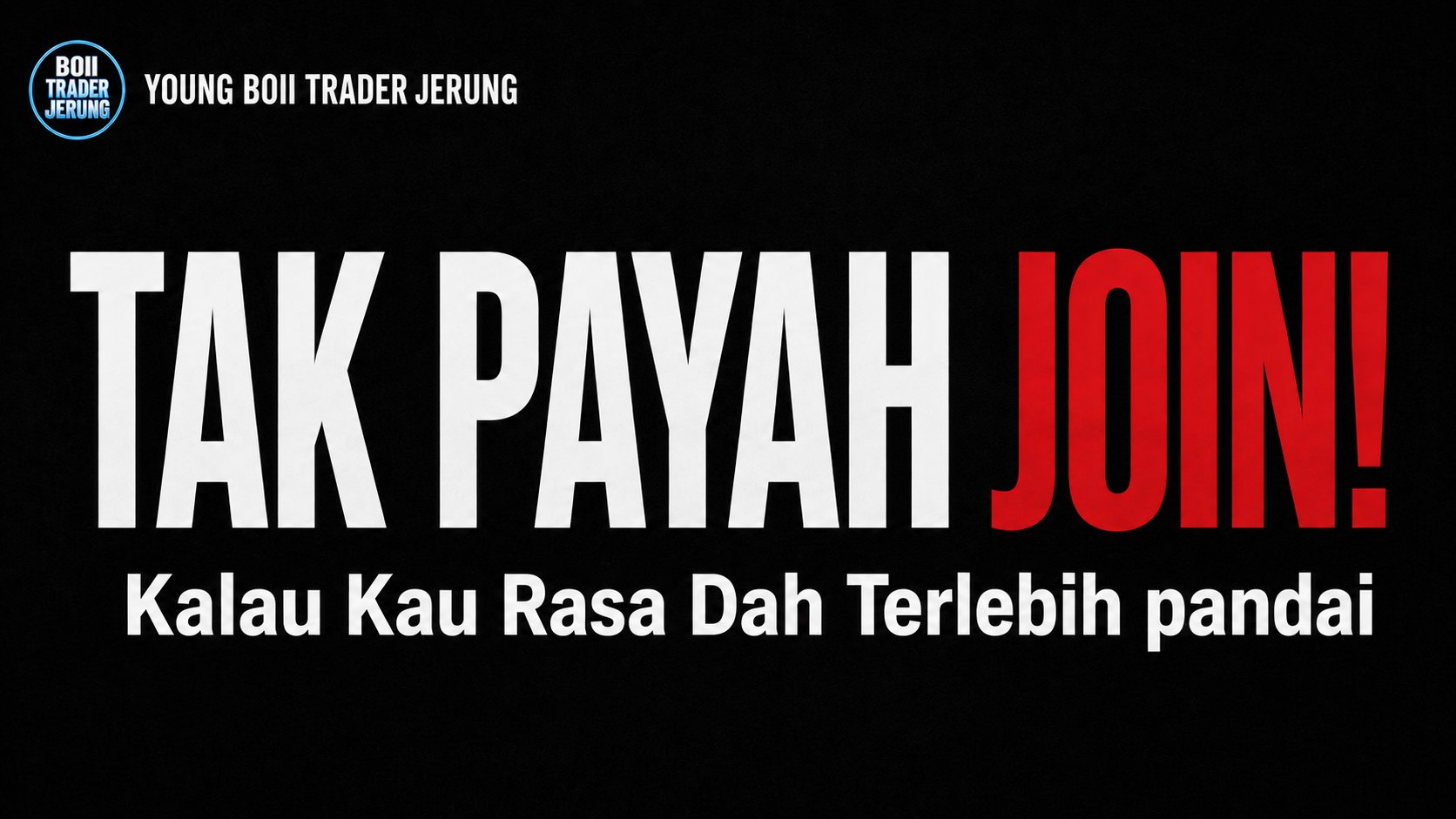 BOII TRADER JERUNG