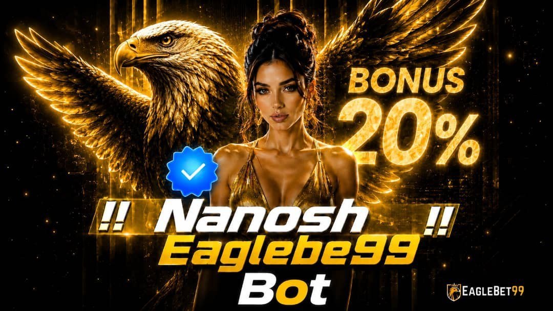 Nanosh Eaglebet99