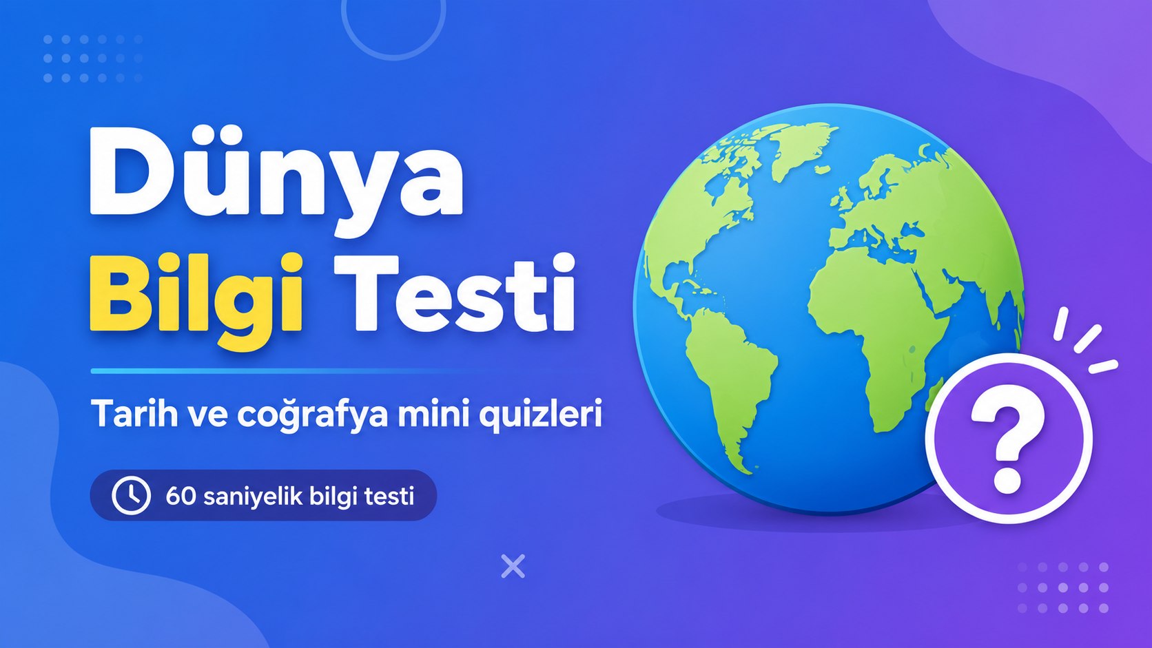 Tarih & Coğrafya Quiz